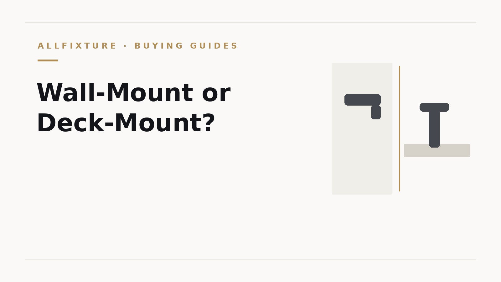 Wall-mount vs deck-mount bathroom faucets compared