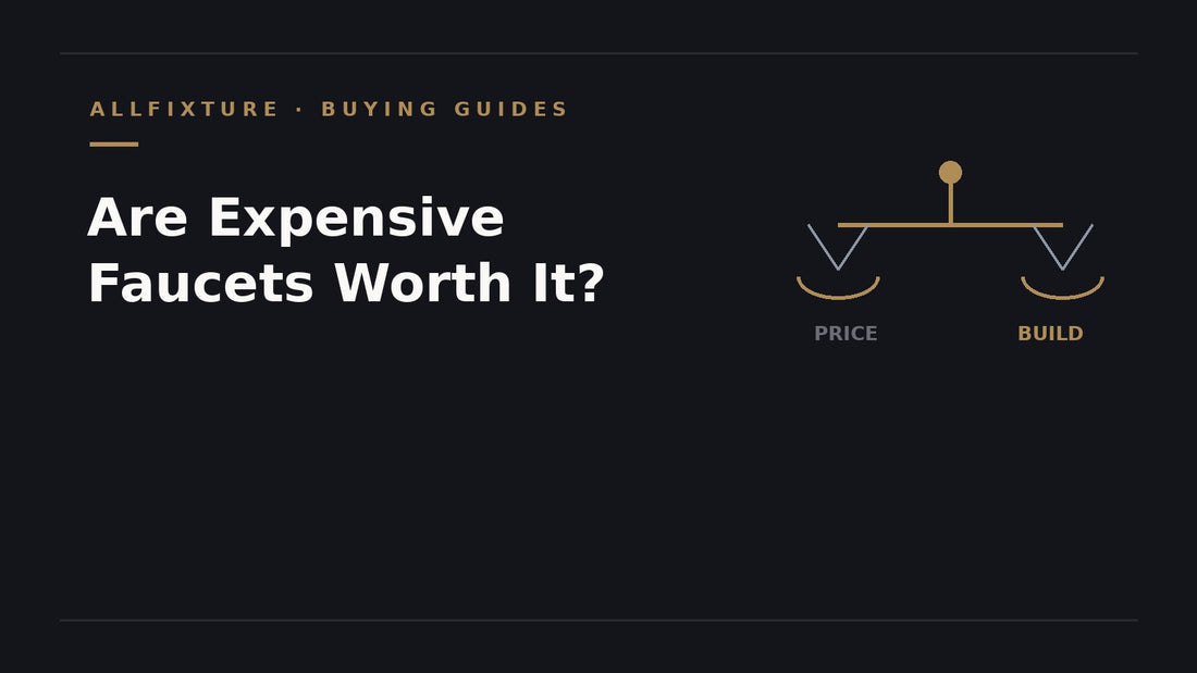 Are expensive faucets worth it - solid brass vs cheap comparison - AllFixture