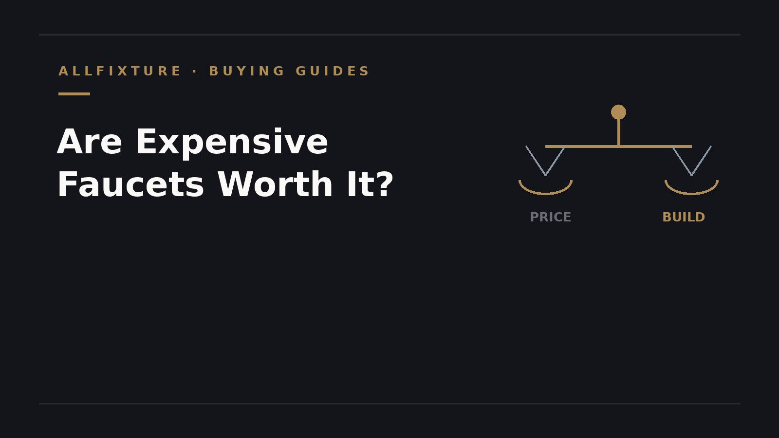 Are expensive faucets worth it - solid brass vs cheap comparison - AllFixture